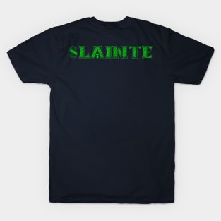 SLAINTE T-Shirt